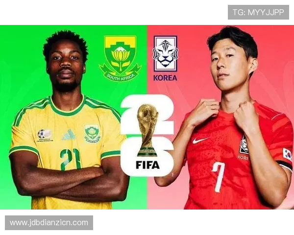 南非对韩国比赛是否有直播渠道详细介绍与观看指南 南非对韩国比赛是否有直播渠道详细介绍与观看指南